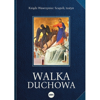 Walka duchowa - ks. Wawrzyniec Scupoli